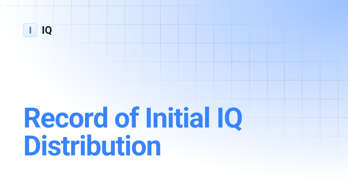 Record Of Initial Iq Distribution Iq